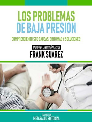 cover image of Los Problemas De Baja Presion--Basado En Las Enseñanzas De Frank Suarez